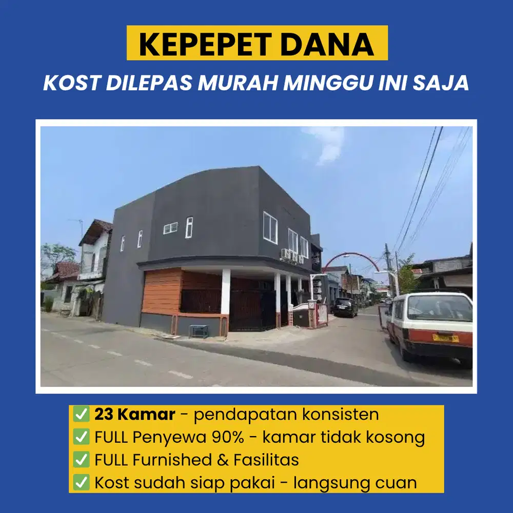 Jual Butuh Kostan Deket Pabrik Full Penyewa Untung Rp240JT/Tahun