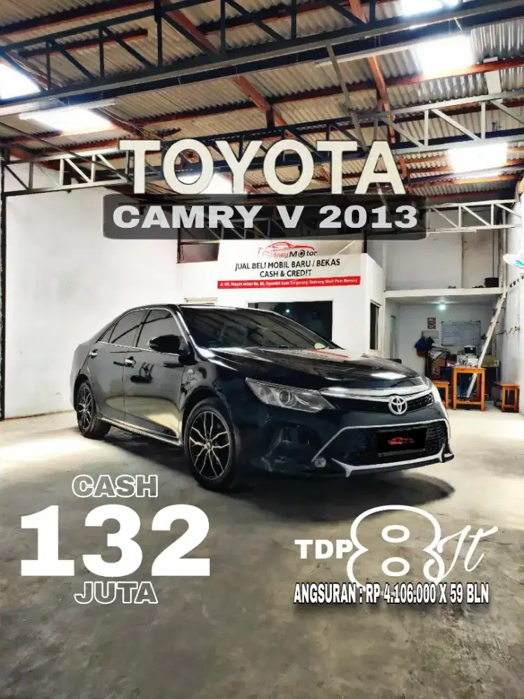 [CASH 132 JT] CAMRY V 2013 LOW KM TERMURAH KONDISI ISTIMEWA DIJAMIN !