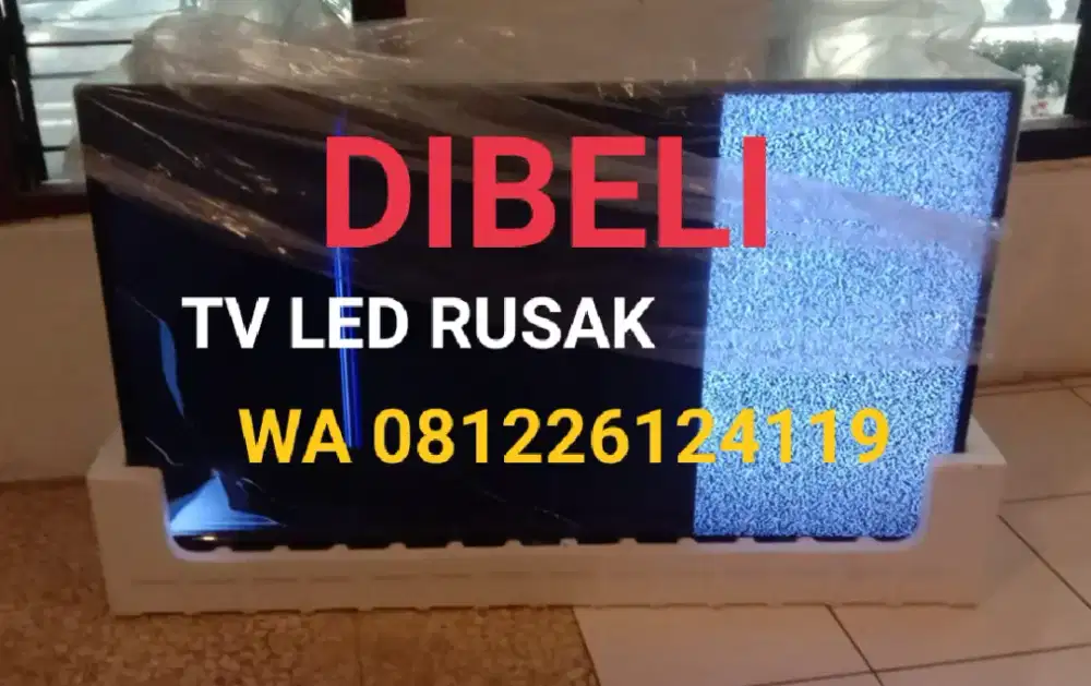 Siap beli Tv LED Rusak