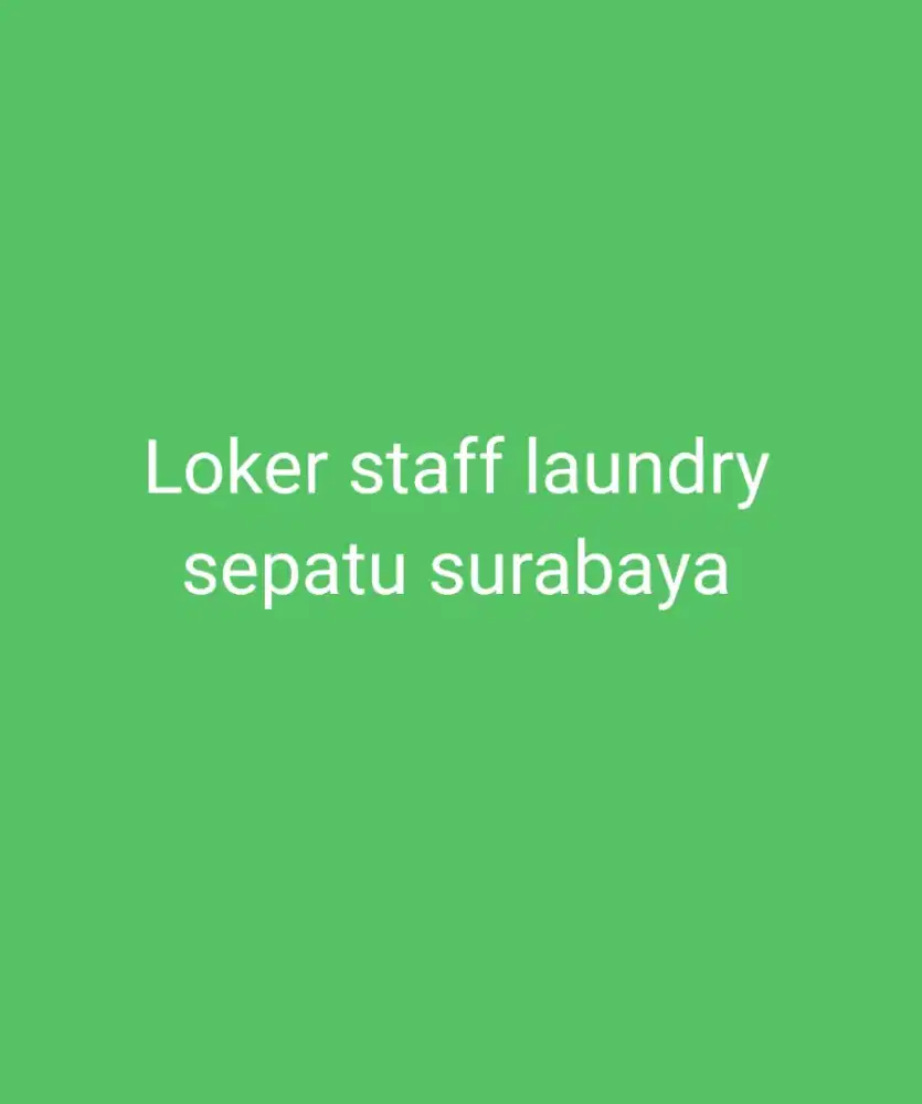 Lowongan Staff Laundry Sepatu