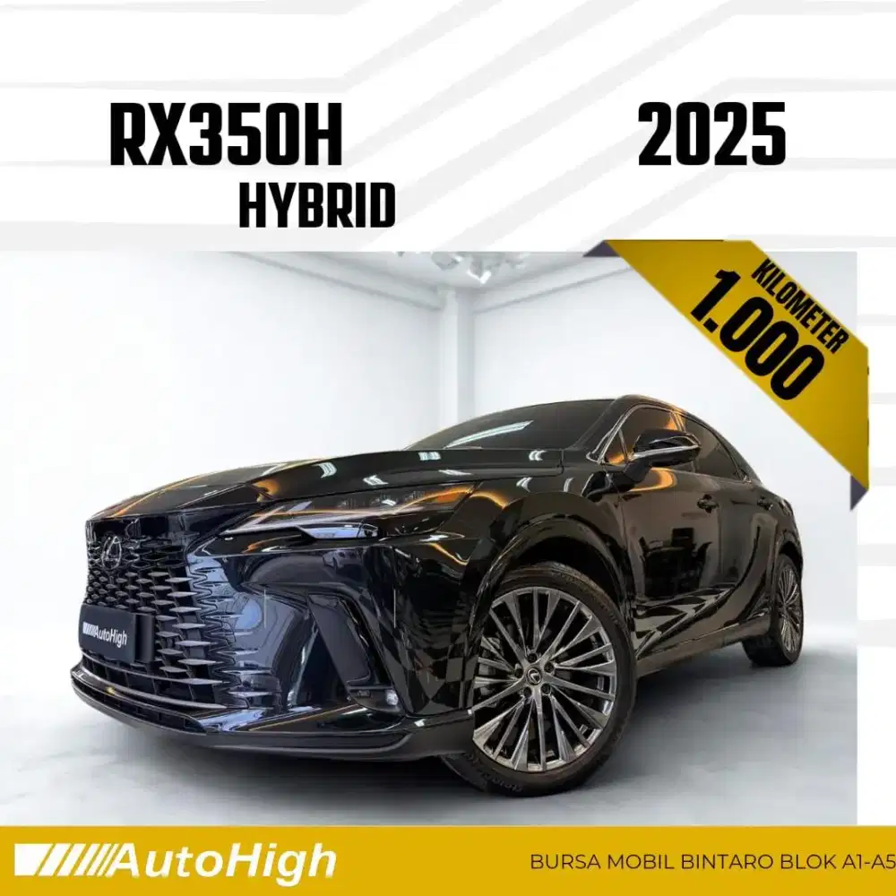 DP10% [Km1.000] RX350h Hybrid 2025 Black / RX350 Luxury #AUTOHIGH