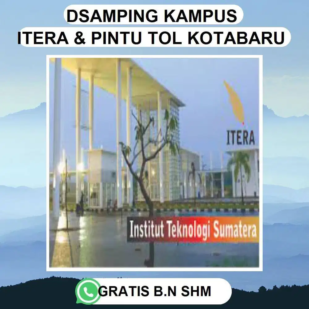 TANAH EXCLUSIVE SAMPING PINTU TOL KOTA BARU DEKAT DENGAN KAMPUS ITERA