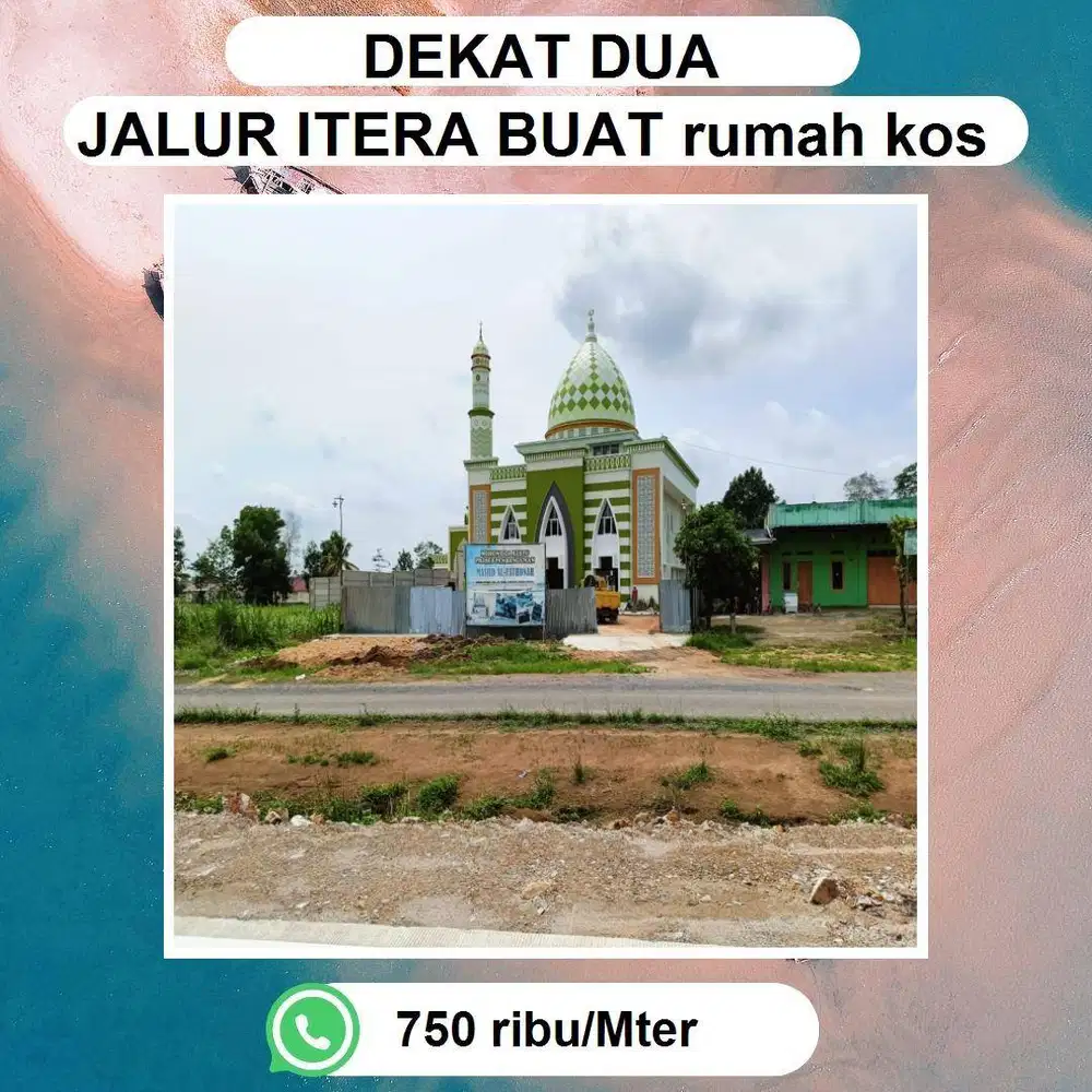 TANAH DEKAT JALUR 2 ITERA NEMPEL JALAN UTAMA DESA