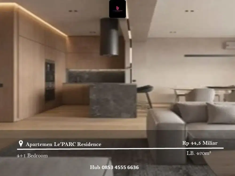 Dijual Apartement Le'PARC Residence Low Floor 4BR Full Furnished