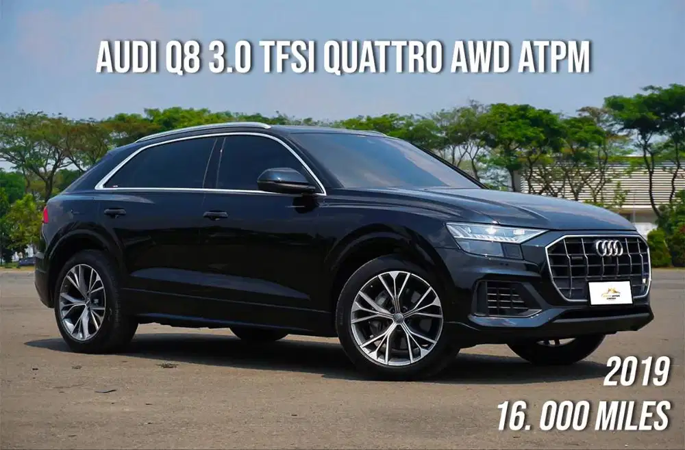 Good Deals Termurah (Audi Q8 3.0 TFSI Quattro AWD ATPM 2019)