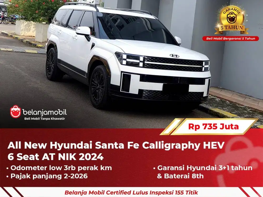 [ GARANSI 5TH ] Hyundai Santafe Santa Fe Calligraphy Hybrid 2024 2025