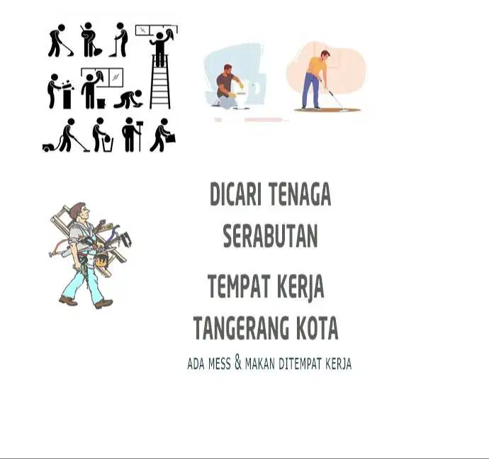 Tenaga PRIA untuk KERJA SERABUTAN. Tempat Kerja di TANGERANG