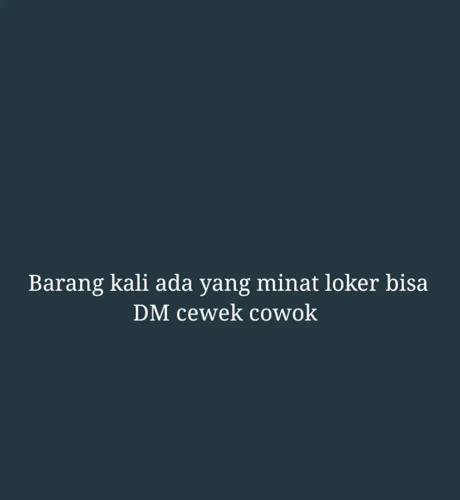 Di cari yang serius mau kerja bisa DM