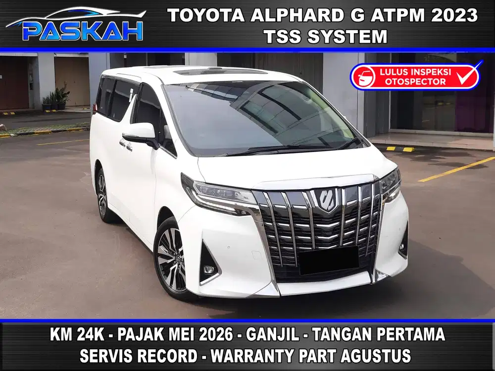 Bunga=4% TAX=Mei-2026 Km=24k Toyota Alphard G ATPM 2023 ALPHARD G 2023