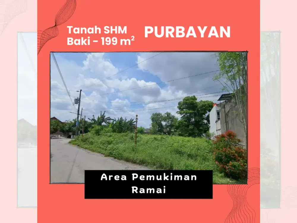 Jual Tanah Purbayan Baki 200an m, Ideal Untuk Bangun Rumah
