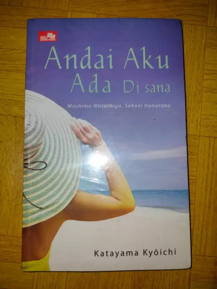 Andai Aku Ada di Sana