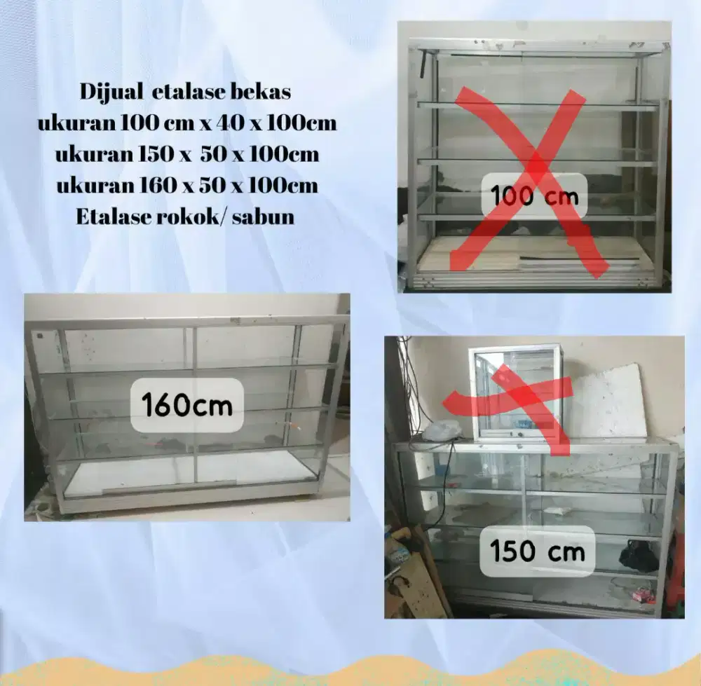 Di jual etalase ukuran 160 dan 150  bekas toko harga per etalase