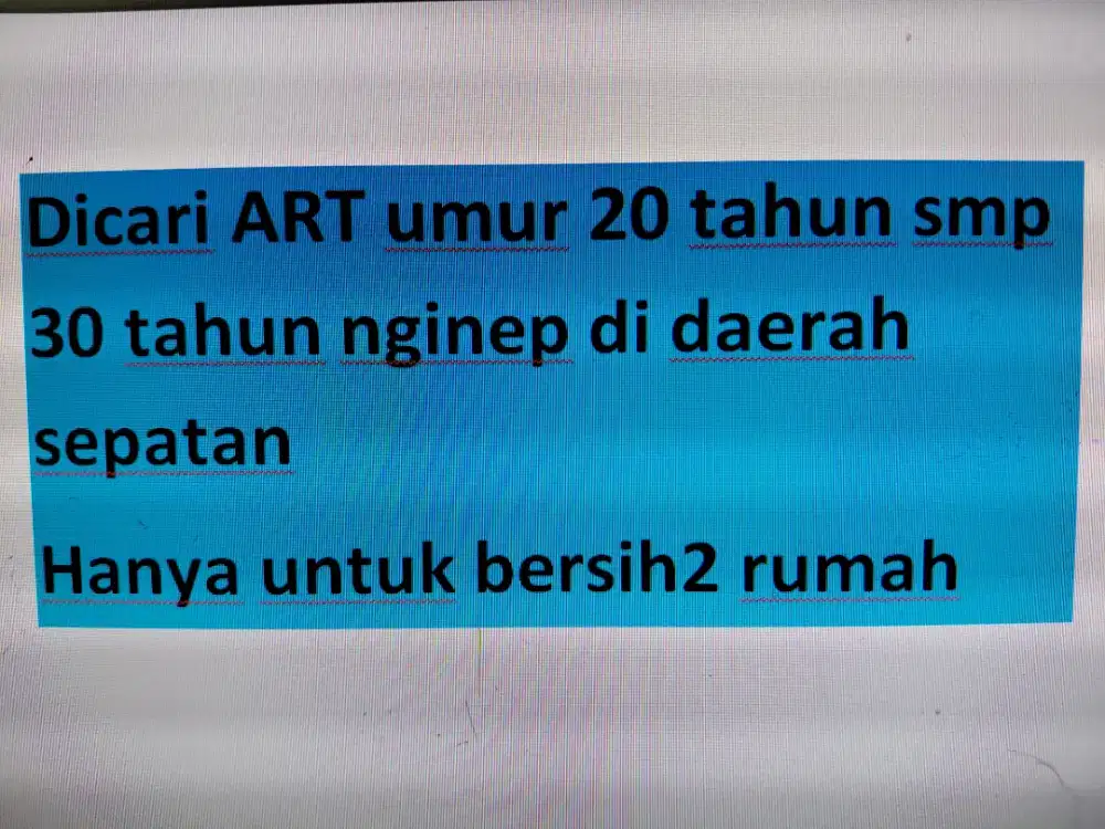 Dicari ART secepat nya