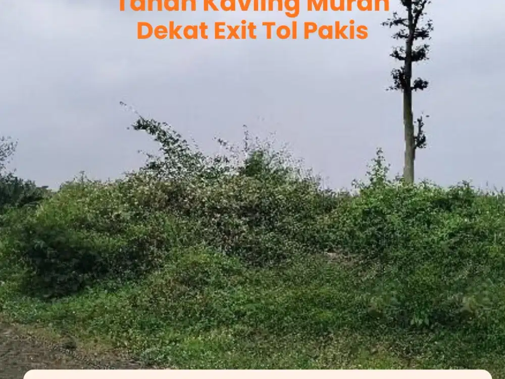 Tanah Kavling Murah dekat Tol Pakis