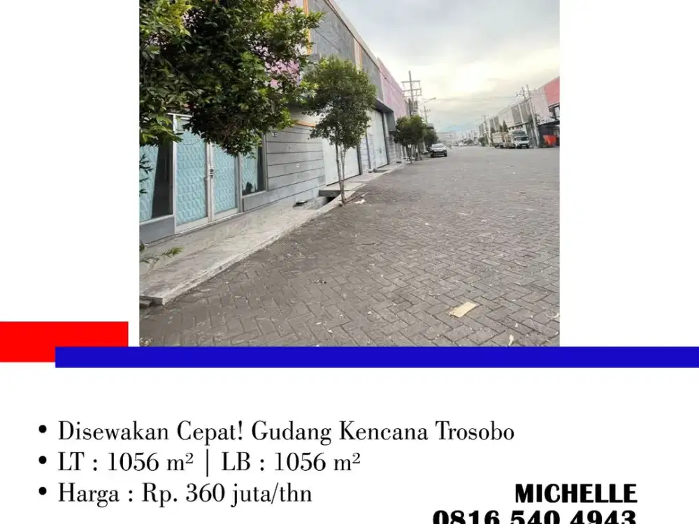 Disewakan Cepat! Gudang Kencana Trosobo