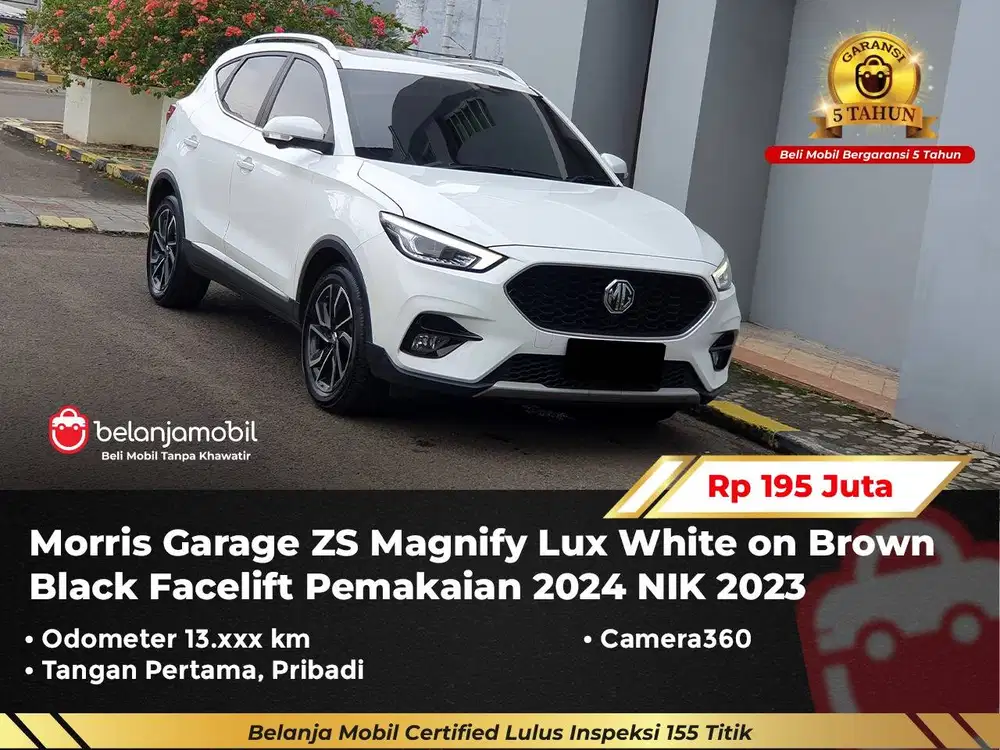 [ GARANSI 5TH ] MG Morris Garage ZS Magnify Lux Camera360 2024/2025