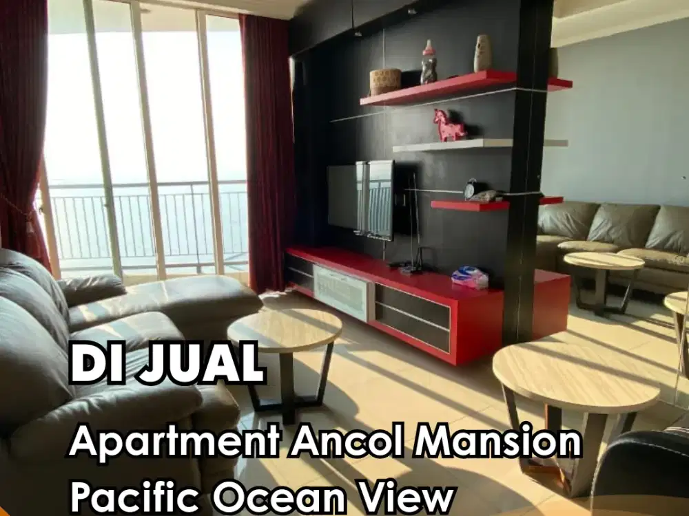 Dijual !!! Apartment Ancol Mansion 2 BR Full Furnished Pacific Ocean View
