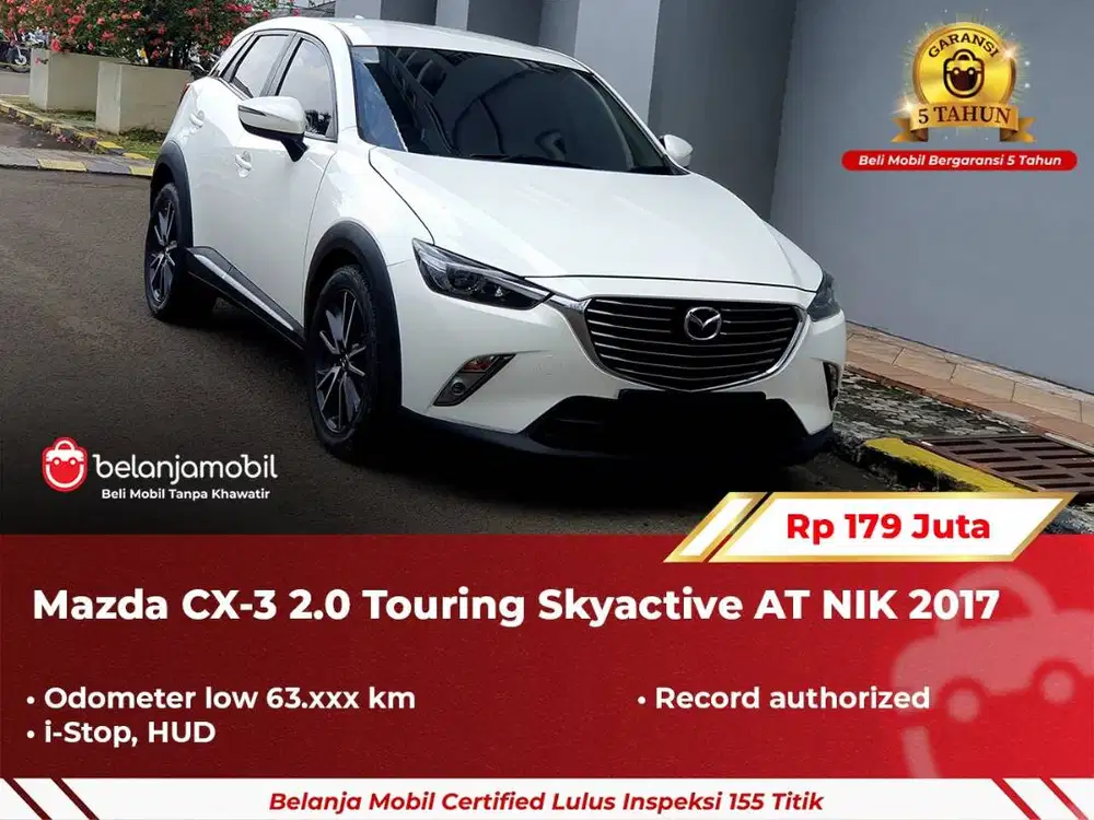 [ GARANSI 5TH ] Mazda CX3 CX-3 CX 3 2.0 Touring Skyactive AT 2017 2018