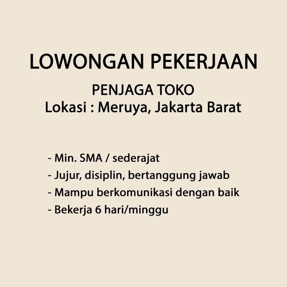 DIBUTUHKAN PENJAGA TOKO (ONLINE) DI MERUYA, JAKARTA BARAT