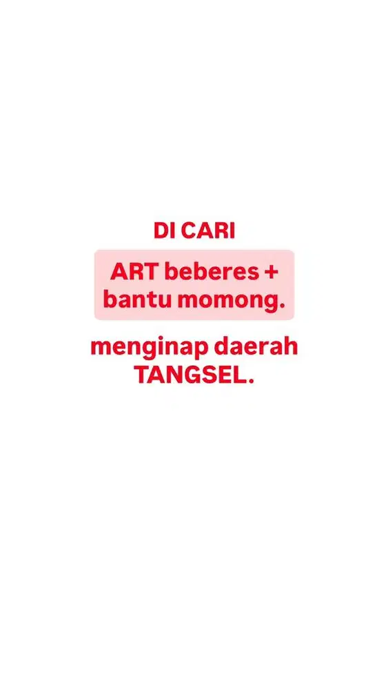 DICARI ART Menginap + momong TANGSEL