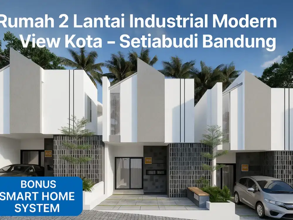 Dijual Rumah 2 lantai Industrial Modern View Kota – Setiabudi Bandung
