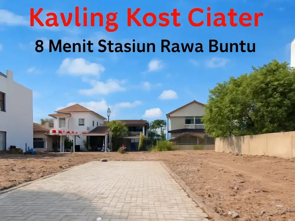 Dijual Kavling Murah 10 Menit Stasiun Rawa Buntu