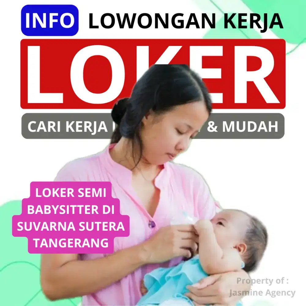 Loker Babysitter di Suvarna Sutra Tangerang