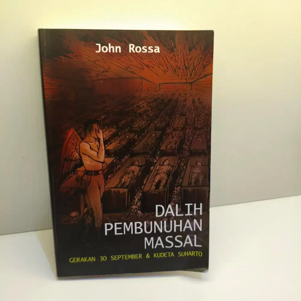 Jual buku Dalih Pembunuhan Massal John Rossa - HSC 2025