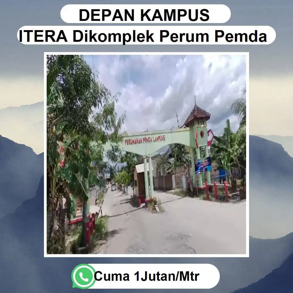 TANAH DATAR SIAP BANGUN LOKASI STRATEGIS DEPAN KAMPUS ITERA
