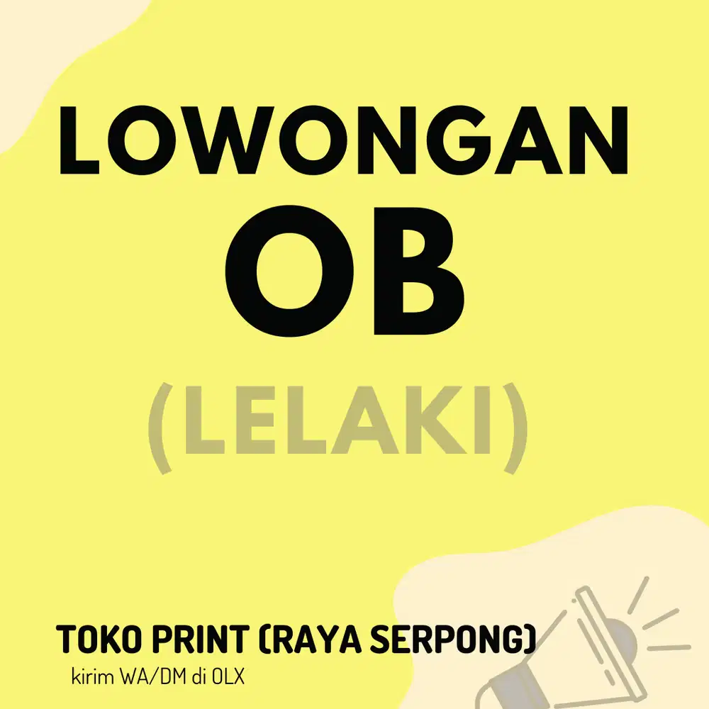LOWONGAN OB / OFFICE BOY GADING SERPONG, ALAM SUTERA, RAYA SERPONG