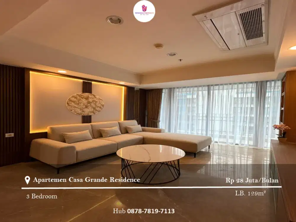 Disewakan Apartement Casa Grande Residence 3BR Full Furnished View City
