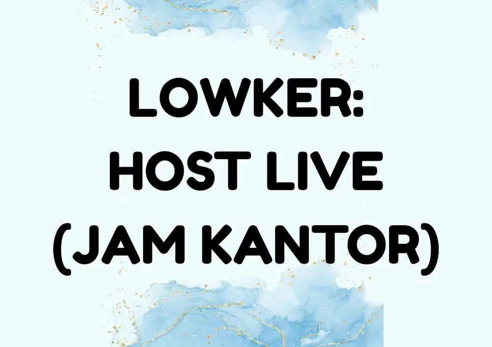 LOWKER: HOST LIVE
