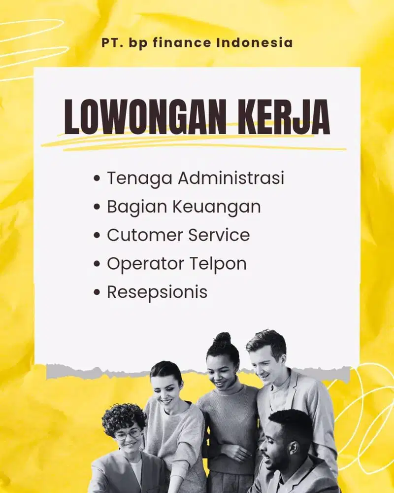 PT BP FINANCE INDONESIA MEMBUTUKAN KARYAWAN