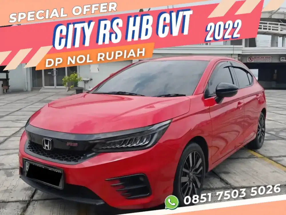 DP Rp. 0,- CITY RS Hatchback CVT MATIC AT 2022 MERAH KM.30RB DP. NOL.