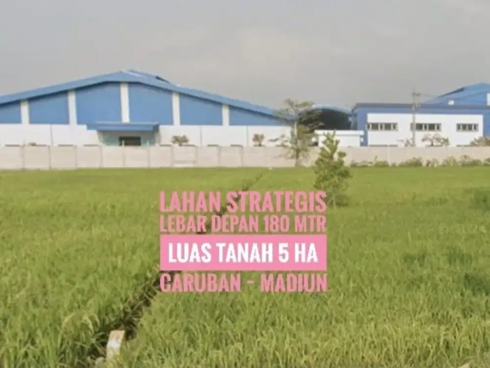 [W] Tanah Zona Industri LD 180 mtr, dekat Gerbang Tol CARUBAN Kab. Madiun, Lokasi Istimewa