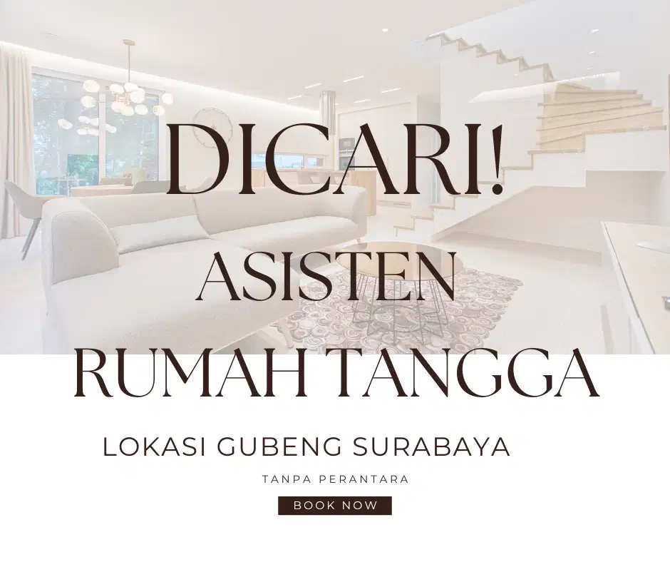DICARI ART PEREMPUAN GUBENG SURABAYA