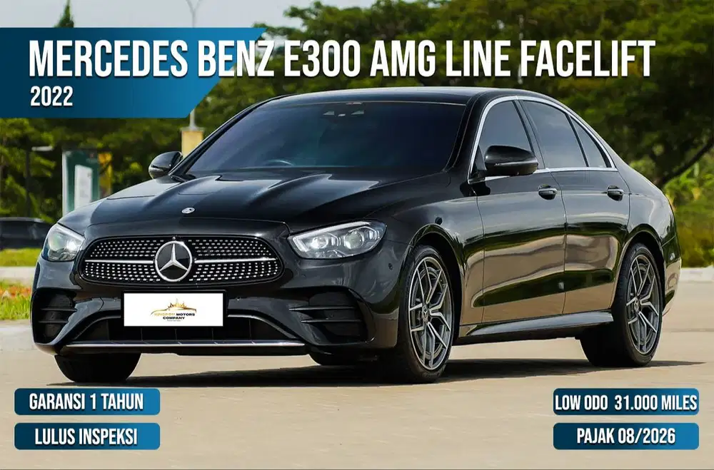 Good Deals Nego special (Mercedes Benz E300 AMG Line Facelift 2022)