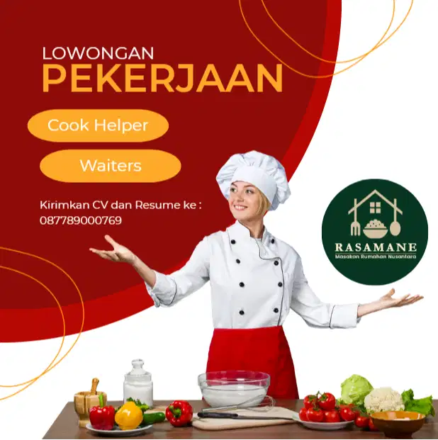 Dibutuhkan segera Cook Helper & Waiters untuk Resto Nusantara