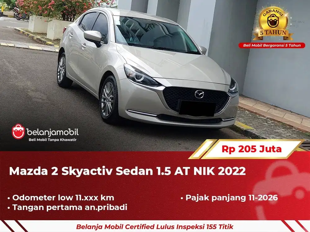 [ GARANSI 5TH ] Mazda2 Mazda 2 Skyactiv Sedan 1.5 AT 2022/2023