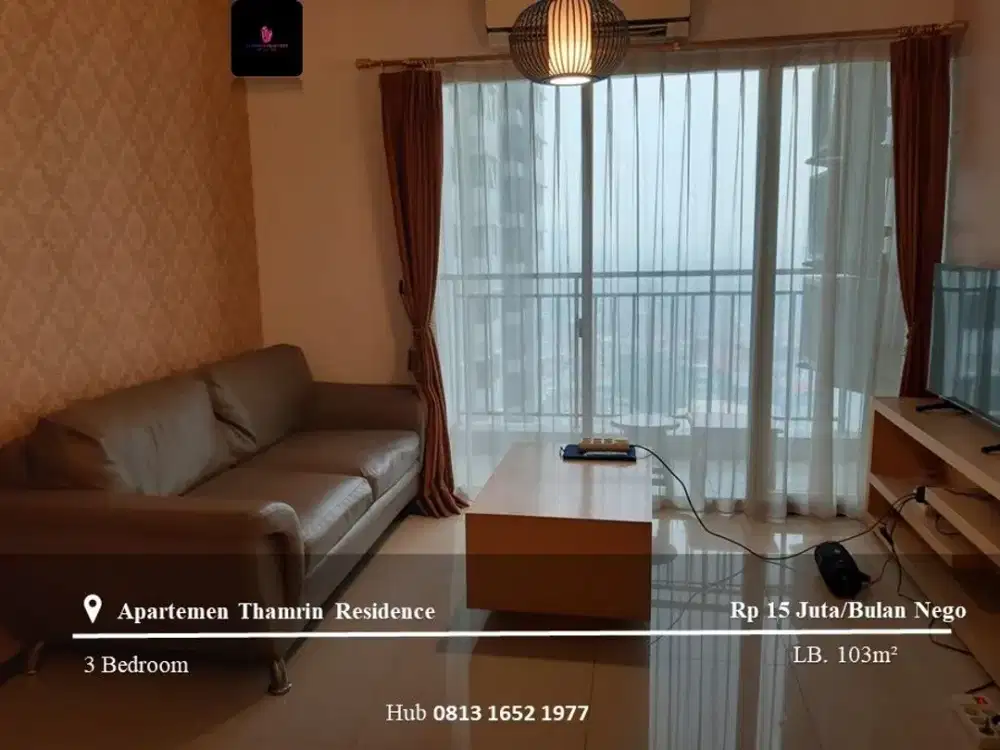Disewakan Apartement Thamrin Residence Mid Floor 3BR Full Furnished