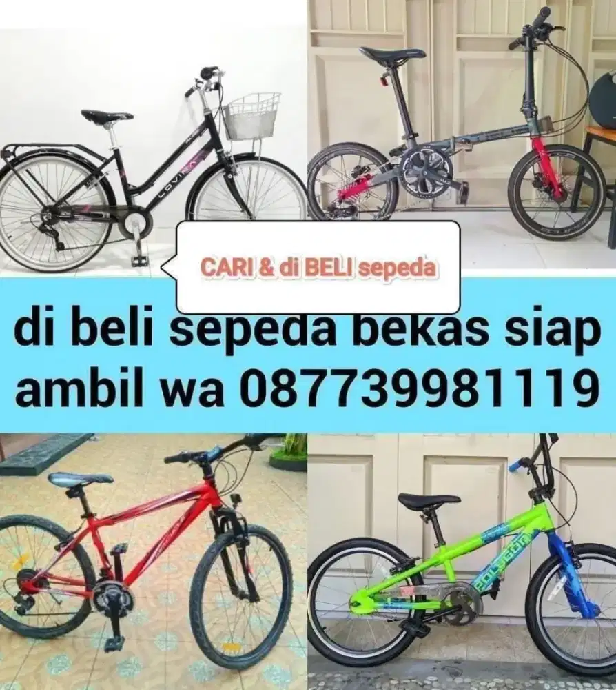 cari & di beli sepeda bekas tak terpakai & mau di jual tawarkan saya