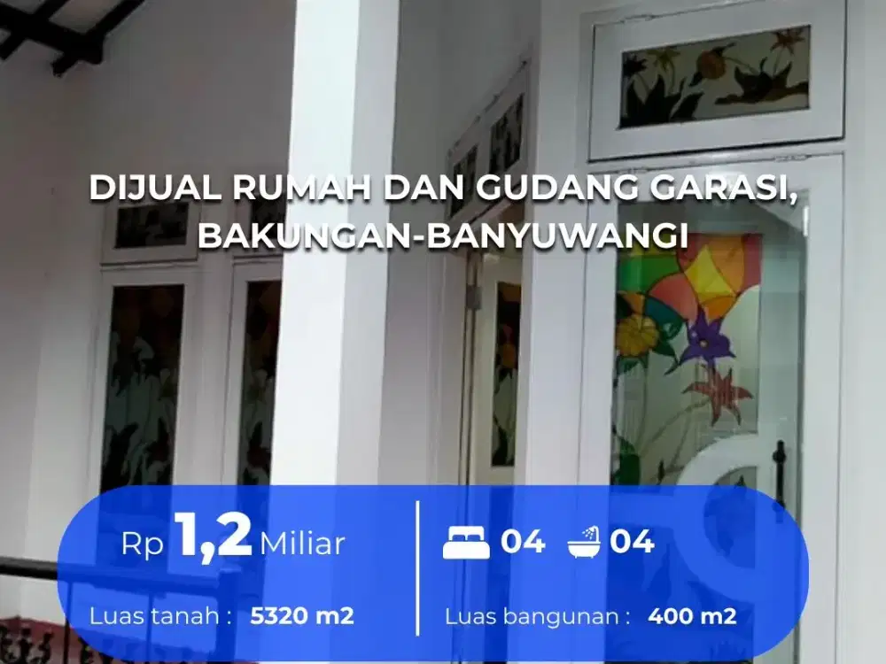 Dijual Rumah + Gudang & Garasi – Bakungan, Banyuwangi