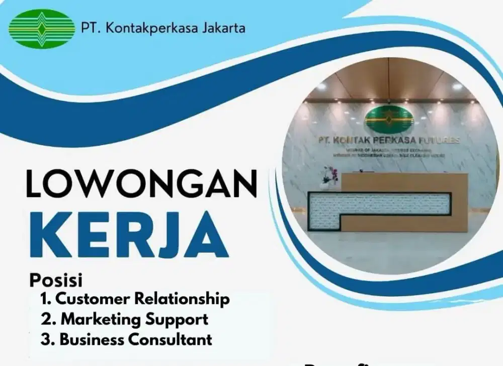BUTUH CEPAT!!! LOKER PT KONTAK PERKASA JAKARTA
