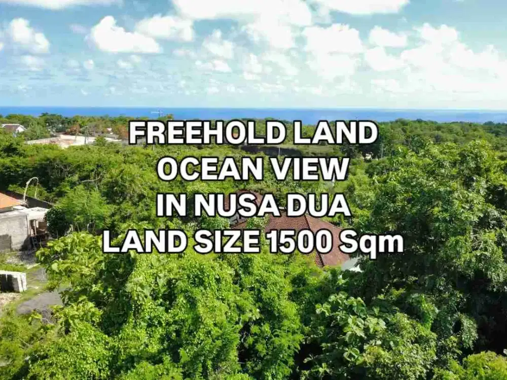 Tanah Ocean View di Nusa Dua Kuta Selatan Badung Bali