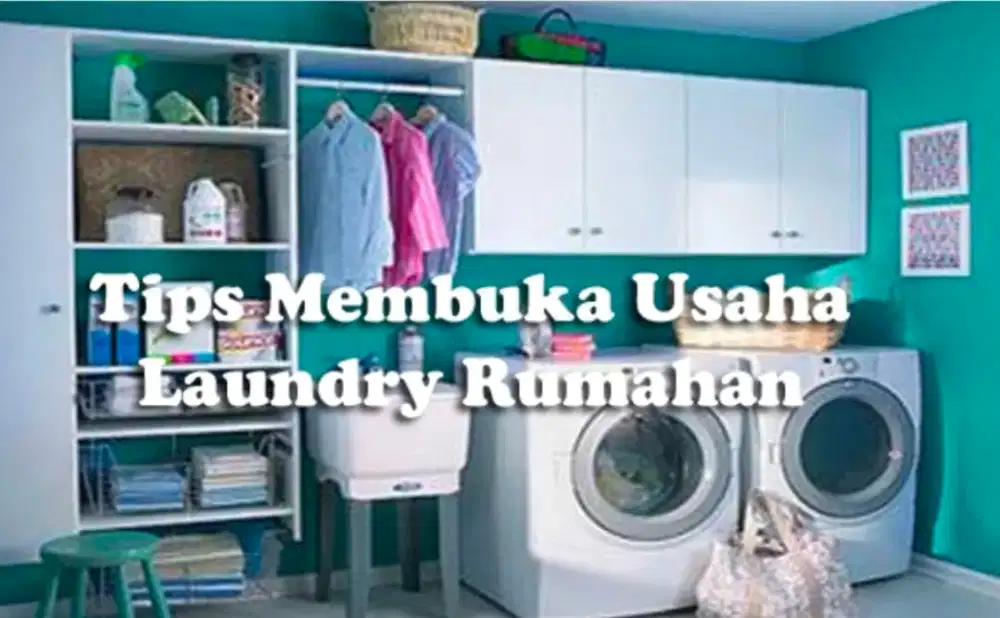 Konsultasi buka usaha Laundry Sederhana Budget Minim Rp 3, 5, 7 jt
