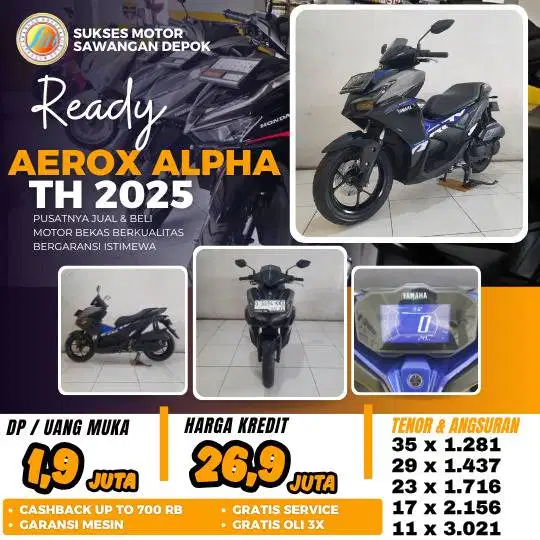 KM RENDAH YAMAHA AEROX ALPHA TH 2025 ALPA BISA CASH KREDIT BERGARANSI