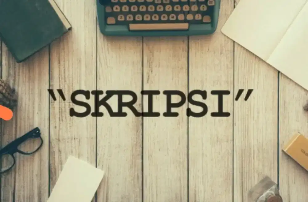 Skripsi Tesis & Pembuatan Analisa