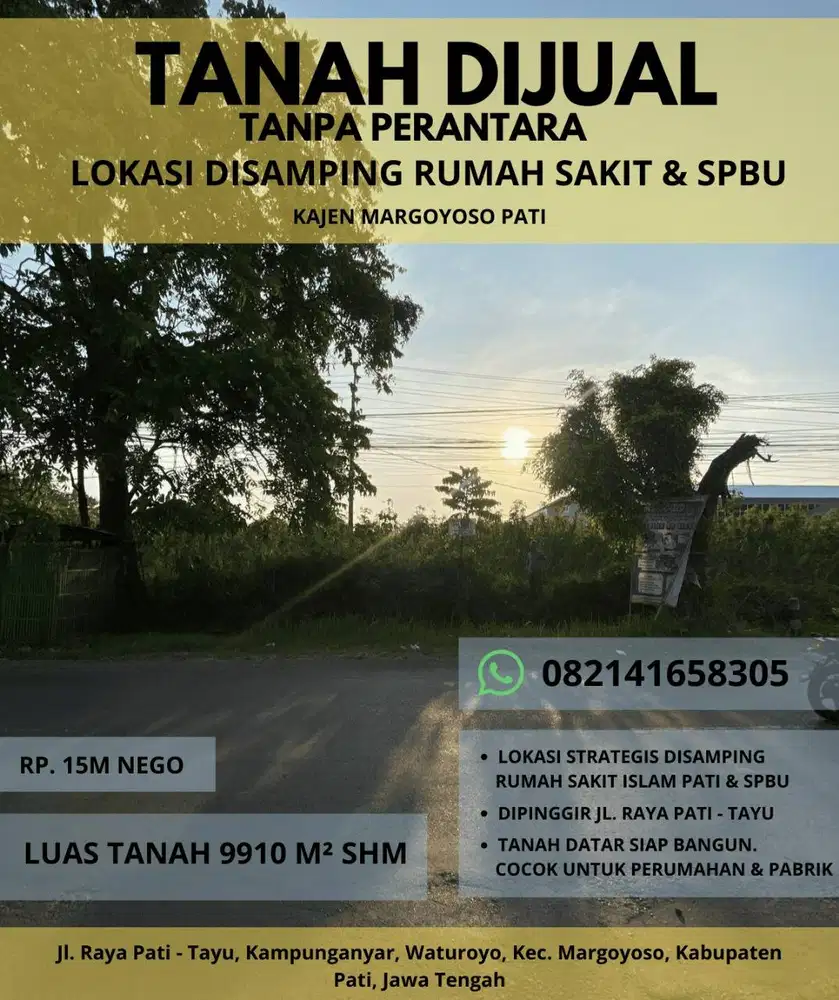 DIJUAL TANPA PERANTARA ,TANAH DISAMPING RUMAH SAKIT ISLAM PATI