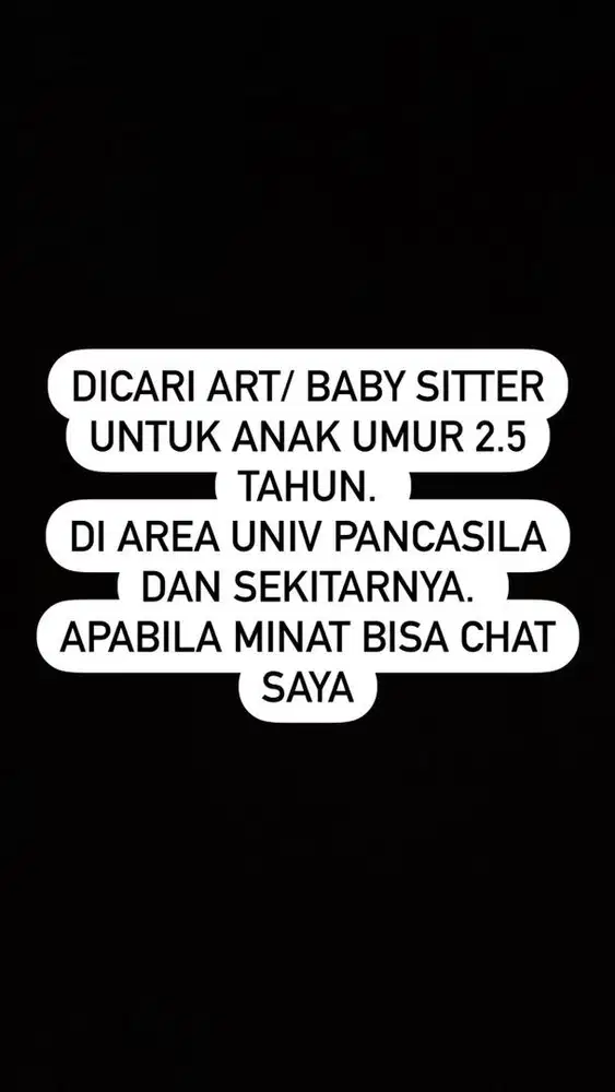 Dicari ART/ Baby Sitter untuk area Univ Pancasila
