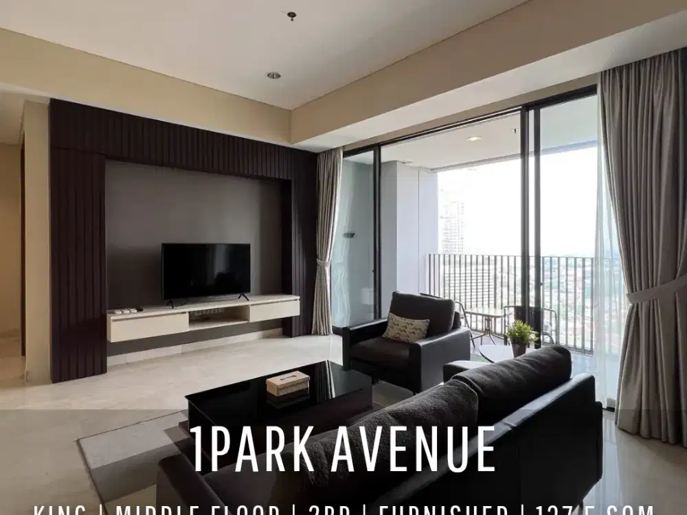 Apartemen 1Park Avenue Tower King Middle Floor View SCBD Fully Furnished Siap Huni
